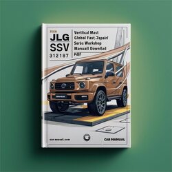 JLG Vertical Mast SSV Series Global / (p/n:3121187) Service Repair Workshop Manual PDF