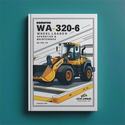 Komatsu WA320-6 Wheel Loader Operation (s/n: 70001 Up) Service Repair Workshop Manual PDF