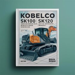 Kobelco SK100 SK100L SK120 SK120LC Crawler Excavator Service Repair Workshop Manual PDF