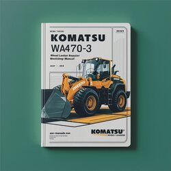 Komatsu WA470-3 Wheel Loader Service Repair Workshop Manual PDF