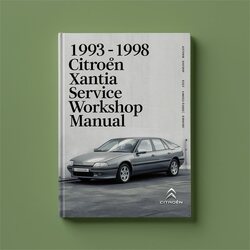 1993-1998 Citroen Xantia Service Repair Workshop Manual PDF