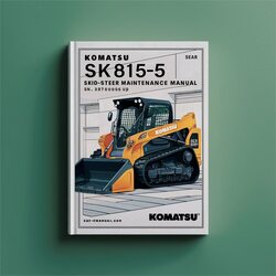 Komatsu SK815-5 SKID-STEER Loader Operation (s/n: 37bf00006 Up) Service Repair Workshop Manual PDF