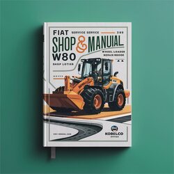 Fiat Kobelco W80 Shop Wheel Loader Book Service Repair Workshop Manual PDF