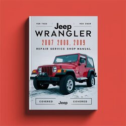 2007-2009 Jeep Wrangler Shop Service Repair Workshop Manual PDF