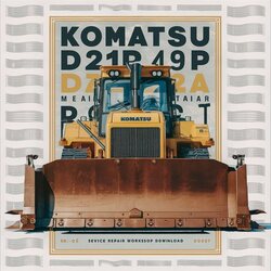 Komatsu D20a-6, D20p-6, D20p-6a, D20pl-6, D20pll-6, D20s-6, D20q-6, D21a-6, D21e-6, D21p-6, D21p-6a, D21p-6b, D21PL D21S D21S D21Q Dozer Bulldozer SN: 60001an Service Repair Workshop Manual PDF