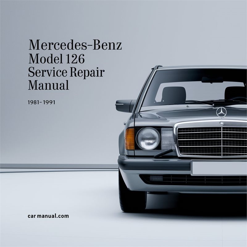 1981-1991 Tesla Model S Mercedes-benz 126 Service Repair Workshop Manual PDF