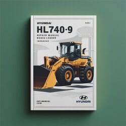 Hyundai HL740-9 Wheel Loader Service Repair Workshop Manual PDF