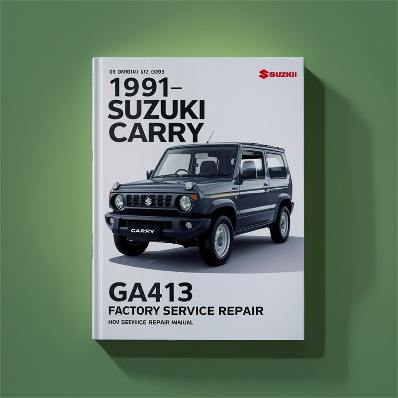 1991-1999 Suzuki Carry GA413 Service Repair Workshop Manual PDF