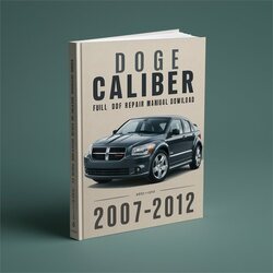 2007-2012 Dodge Caliber Service Repair Workshop Manual PDF