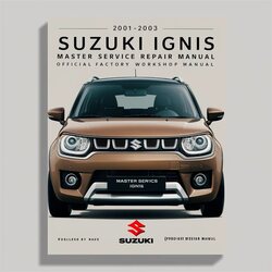 2001-2003 Suzuki Ignis Master Service Repair Workshop Manual PDF