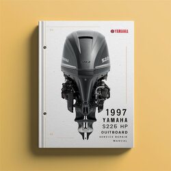 1997 Yamaha S225 HP Outboard Service Repair Workshop Manual PDF