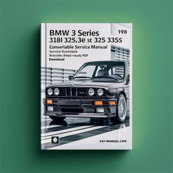 1984-1990 BMW 3 Series (E30) 318I 325 325E 325ES 325I 325IS Convertible ( - ) Service Repair Workshop Manual PDF