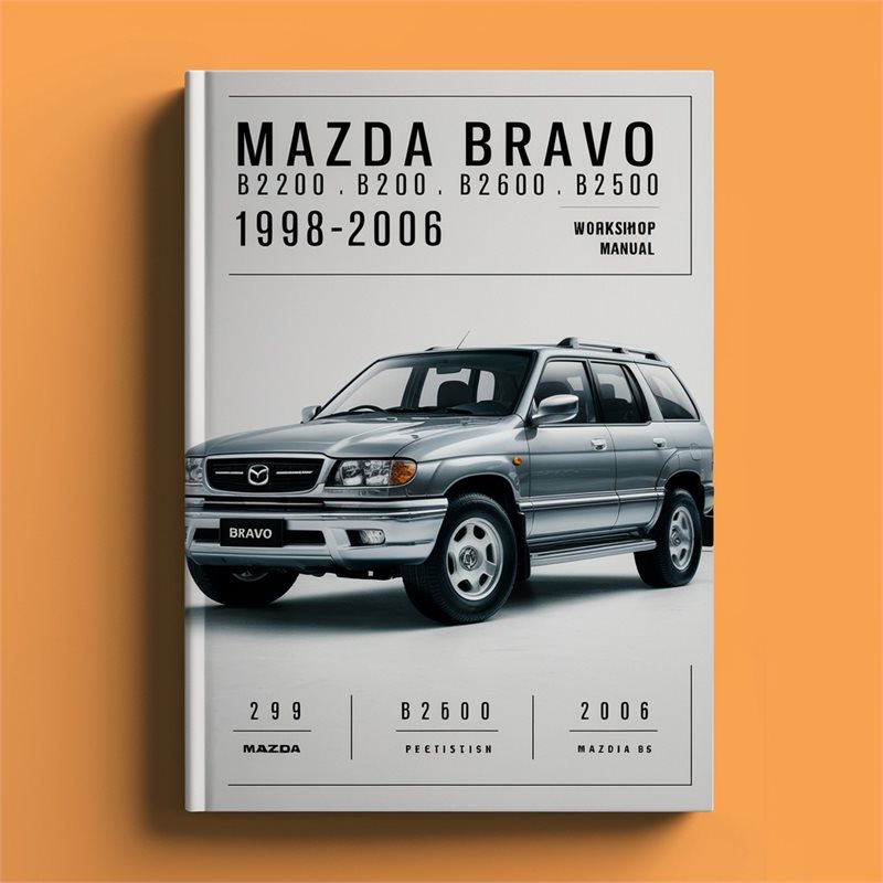1998-2006 Fiat Bravo Mazda B2200 B2600 B2500 Service Repair Workshop Manual PDF