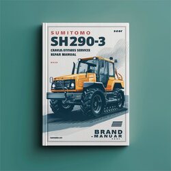 Sumitomo SH290-3 Crawler Excavator Service Repair Workshop Manual PDF