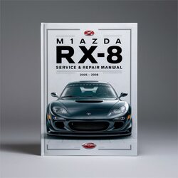2003-2008 Mazda RX Models RX-8 Service Repair Workshop Manual PDF