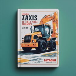 Hitachi Zaxis ZX 70 70LC 75us- Excavator Operators Operator's Manual PDF