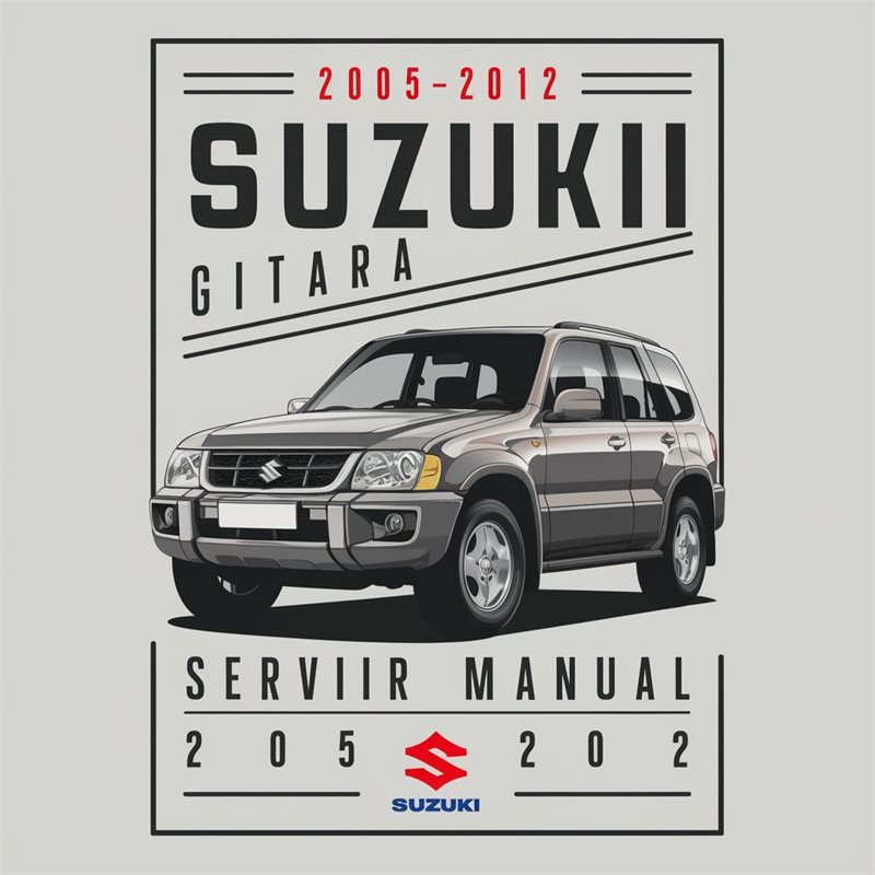 2005-2012 Suzuki Grand Vitara Service Repair Workshop Manual PDF