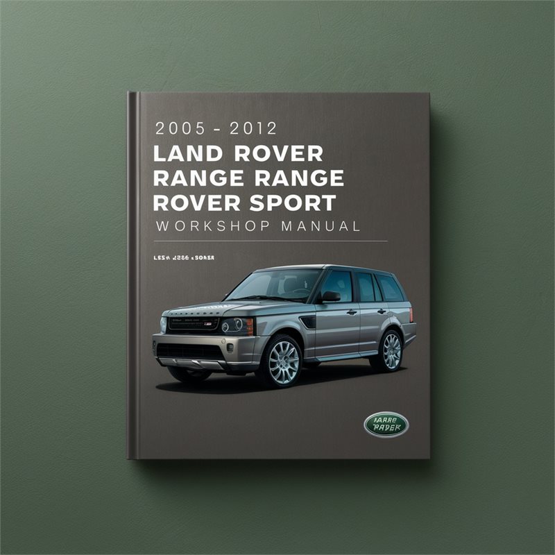 2005-2012 Land Rover Range Sport Service Repair Workshop Manual PDF