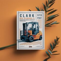 Clark Sf50-75sd/l Cmp50-75sd/l Forklift SM713 Service Repair Workshop Manual PDF