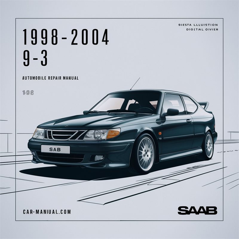 1998-2004 Saab 9 3 9-3 Automobile Service Repair Workshop Manual PDF