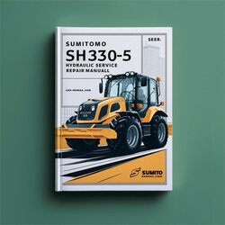 Sumitomo SH330-5 Hydraulic Excavator Service Repair Workshop Manual PDF