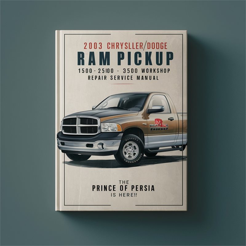2003 Dodge D Series Chrysler/ RAM Pickup 1500-2500-3500 Best Service Repair Workshop Manual PDF