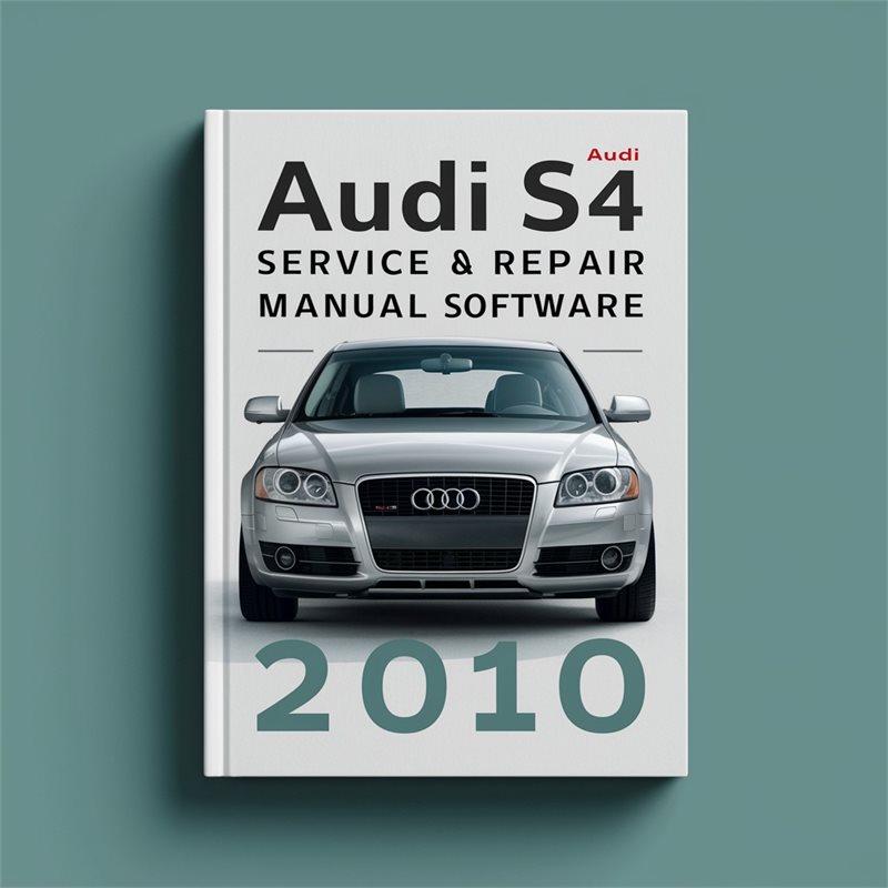 2010 Audi S4 Software Service Repair Workshop Manual PDF