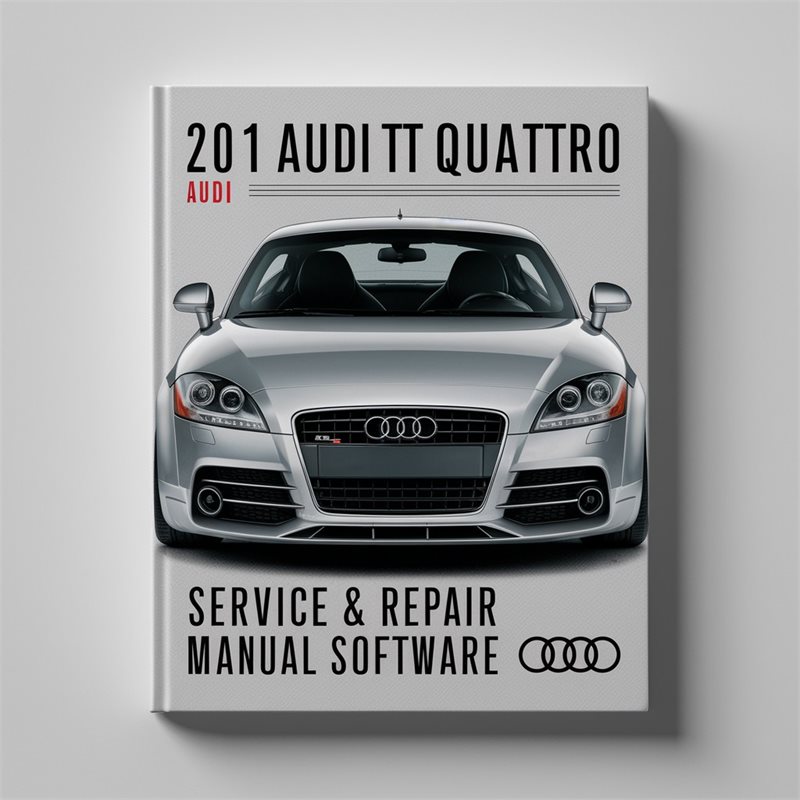 2011 Audi Quattro TT Software Service Repair Workshop Manual PDF
