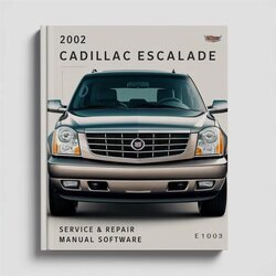 2002 Cadillac Escalade Software Service Repair Workshop Manual PDF