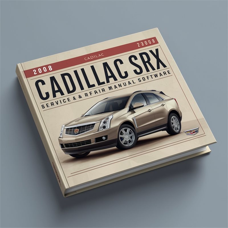 2008 Cadillac SRX Software Service Repair Workshop Manual PDF