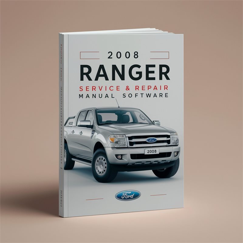 2008 Ford Ranger Software Service Repair Workshop Manual PDF