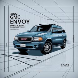 2002 GMC Envoy Software Service Repair Workshop Manual PDF