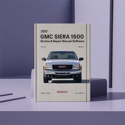 2003 GMC Sierra 1500 Software Service Repair Workshop Manual PDF