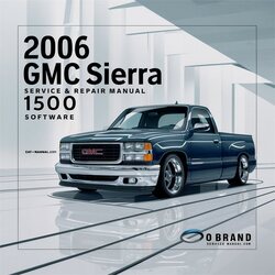 2006 GMC Sierra 1500 Software Service Repair Workshop Manual PDF