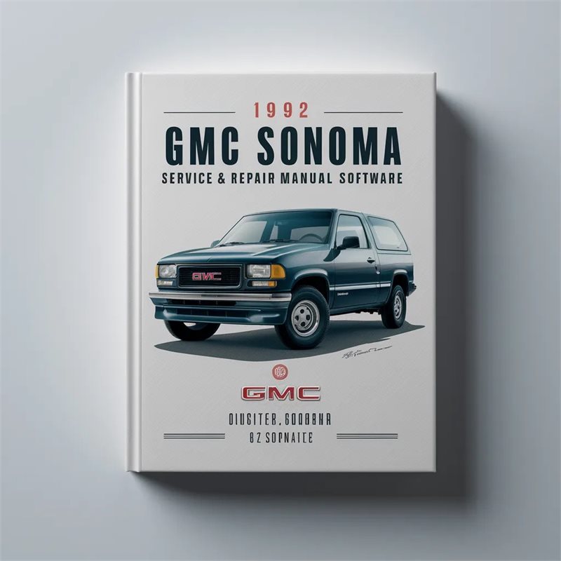 1992 GMC Sonoma Software Service Repair Workshop Manual PDF