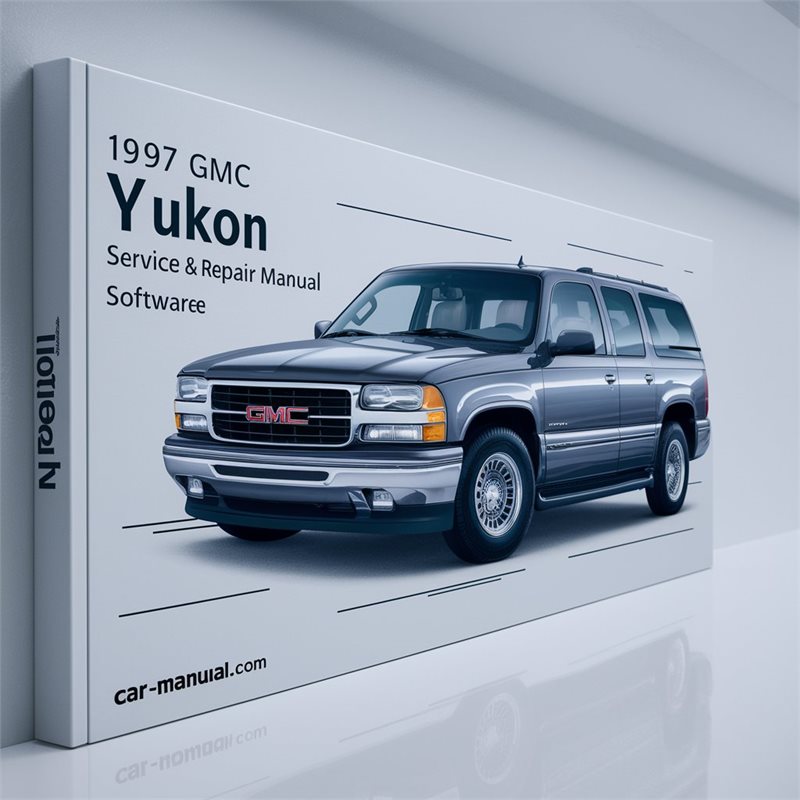 1997 GMC Yukon Software Service Repair Workshop Manual PDF