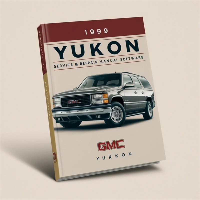 1999 GMC Yukon Software Service Repair Workshop Manual PDF