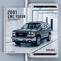 2001 GMC Yukon Software Service Repair Workshop Manual PDF