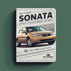 2005 Hyundai Sonata Software Service Repair Workshop Manual PDF