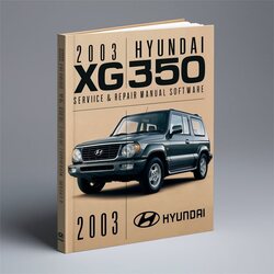 2003 Hyundai Grandeur XG350 Software Service Repair Workshop Manual PDF