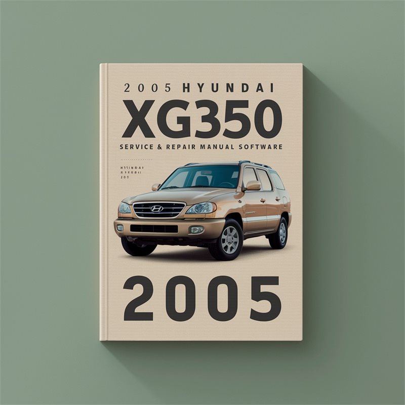 2005 Hyundai Grandeur XG350 Software Service Repair Workshop Manual PDF