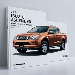 2006 Isuzu Ascender Software Service Repair Workshop Manual PDF