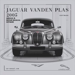 2005 Jaguar Vanden Plas Service & Repair Manual Software 
