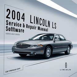 2004 Lincoln LS Software Service Repair Workshop Manual PDF