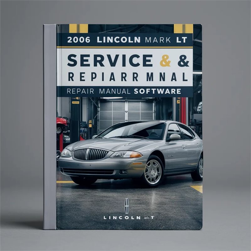 2006 Lincoln Mark Series LT Software Service Repair Workshop Manual PDF