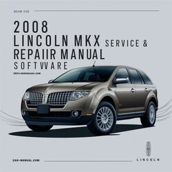 2008 Lincoln MKX Software Service Repair Workshop Manual PDF