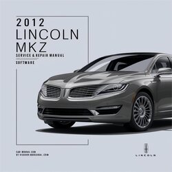 2012 Lincoln MKZ Software Service Repair Workshop Manual PDF