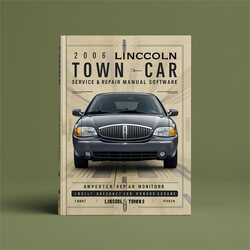 2006 Lincoln Town Car Software Service Repair Workshop Manual PDF