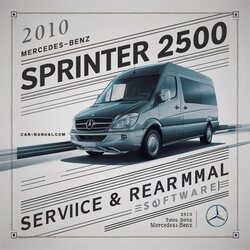 2010 Mercedes Sprinter Benz 2500 Software Service Repair Workshop Manual PDF