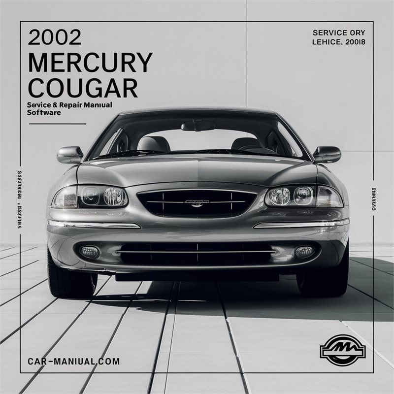 2002 Mercury Cougar Software Service Repair Workshop Manual PDF